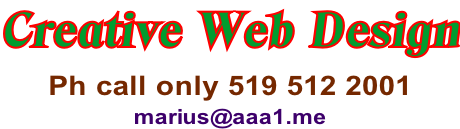 Creative Web Design Ph call only 519 512 2001  marius@aaa1.me